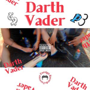 Darth Vader (feat. $nipa) [Explicit]