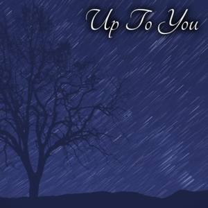 Up to You (feat. Annine Arnesen Gulbrandsen)