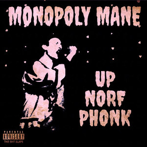 Up Norf Phonk (Explicit)