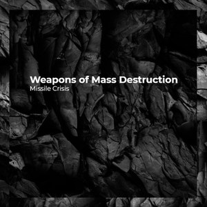 Weapons of Mass Destruction (Explicit)