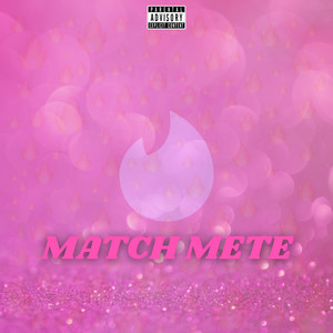 Match Mete (Explicit)