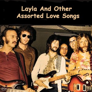 Layla and Other Assorted Love Songs