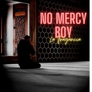 no mercy boy