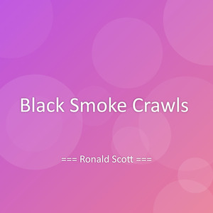 Black Smoke Crawls