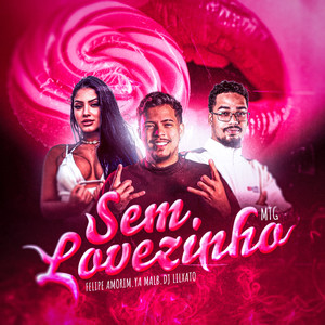 SEM LOVEZINHO (MTG|Explicit)
