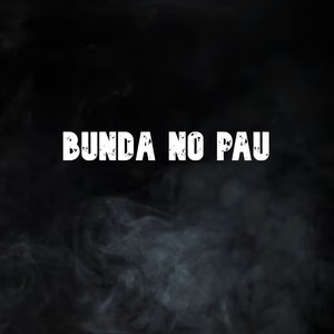 Bunda no Pau (Explicit)