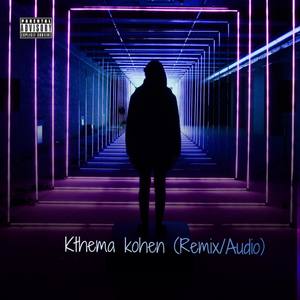 Kthema Kohen (Remix/Audio|Explicit)