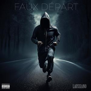 FAUX DEPART (Explicit)