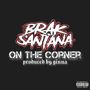 On The Corner (Explicit)