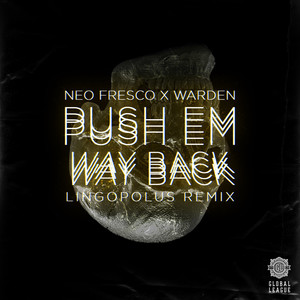 Push Em Way Back (Lingopolus Remix)