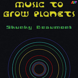 Music to Grow Planets (Explicit)