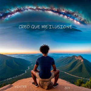 Creo que me ilusioné