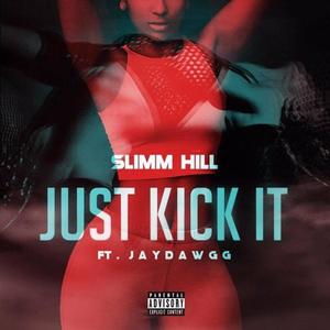 Just Kick It(feat. JayDawgg) (Explicit)