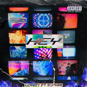 Hey(feat. Sypher) (Explicit)