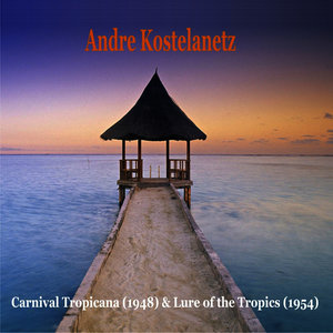 Carnival Tropicana (1948) & Lure of the Tropics (1954)