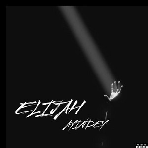 Elijah (Explicit)