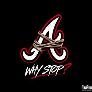 Why Stop (Explicit)