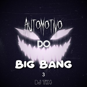 Automotivo Do Big Bang 3 (Explicit)