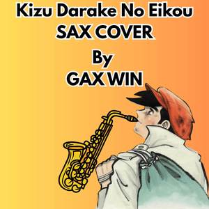 Kizu Darake No Eikou (Ashita No Joe) Sax Cover