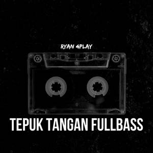 Tepuk Tangan Fullbass