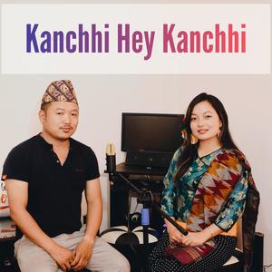 Kanchhi Hey Kanchhi (Tribute Version)