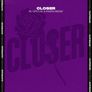 Closer