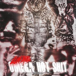 OMEGA HOT SH!T (Explicit)