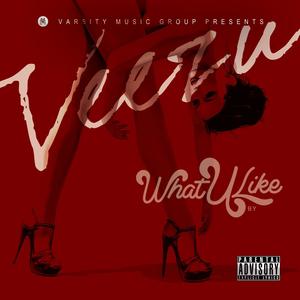 What U Like (feat. Veezu Loki & Lokithevibe) [Explicit]