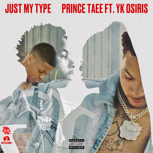 Just My Type (feat. YK Osiris) [Explicit]