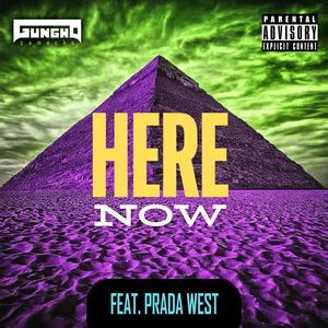 Here Now (feat. Prada West) [Explicit]