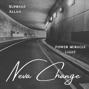 Never Chane (feat. Power Miracle Light)