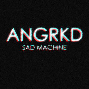 Sad Machine