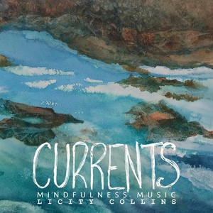 Currents Mindfulness Music