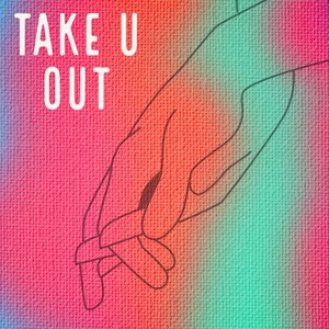 Take U Out (Explicit)