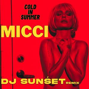 COLD IN SUMMER (feat. MICCI) [Remix]