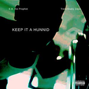 Keep It A Hunnid(feat. Trenchbaby Zayo) (Explicit)