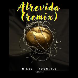 Atrevida (feat. YoungNils) (Remix)