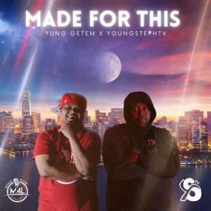 Made For This (feat. YoungStephTv) [Explicit]