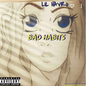 Bad Habits (Explicit)