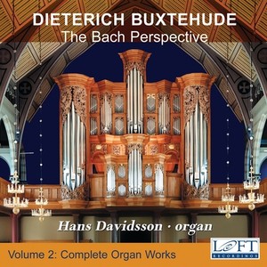 Buxtehude, D.: Organ Music (Complete) , Vol. 2 (The Bach Perspective) [Davidsson]