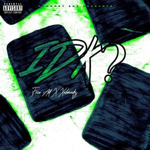 IDK (feat. XOBANDZ) (Explicit)