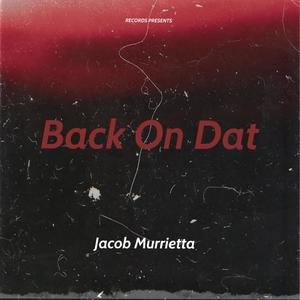 Back On Dat (Explicit)