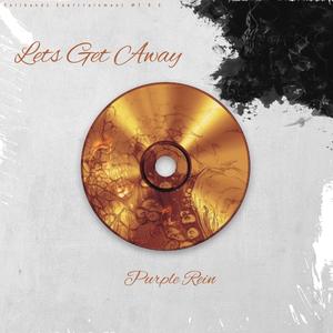 Let's Get Away (Explicit)
