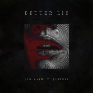 Better Lie (更好的谎言)