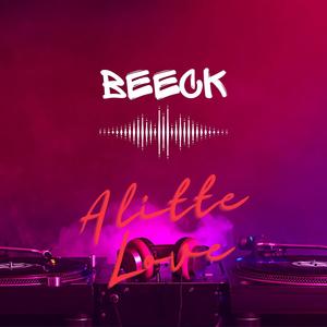 A Little Love (Beeck Remix)