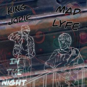 In the night (feat. King Jodie) [Explicit]