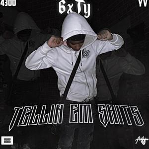 Tellin em ****s (Explicit)