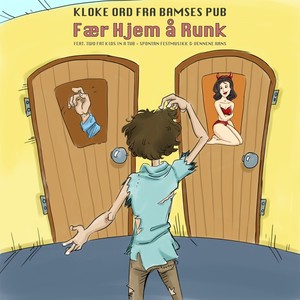 Fær hjem å runk(feat. Two Fat Kids In A Tub & Spontan Festmusikk & Vennene Hans) (Explicit)