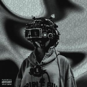 Robo Massacre (Explicit)