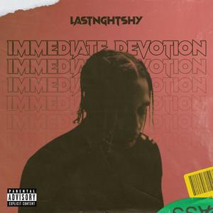 Immediate Devotion